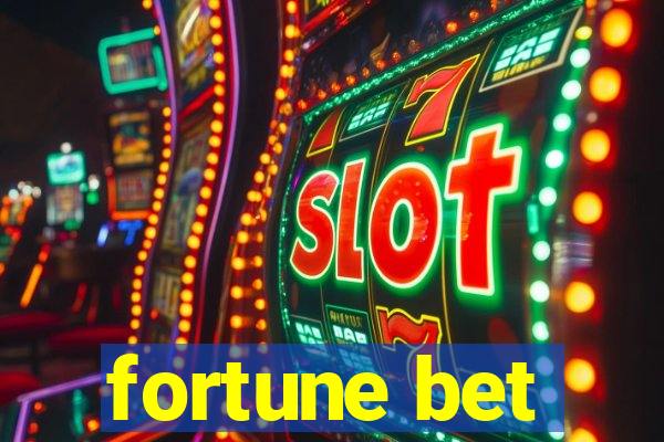 fortune bet